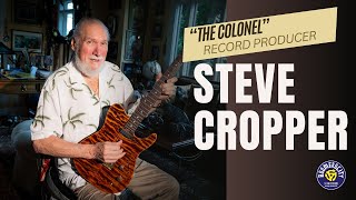 Steve Cropper Legendary Record Producer and Guitarist  Episode 558 [upl. by Joyan]