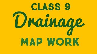 NCERT Class 9 Geography Chapter 3 Drainage  Map Skills [upl. by Eselehs]