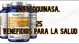 Nattoquinasa 25 Beneficios para la Salud [upl. by Amethist]