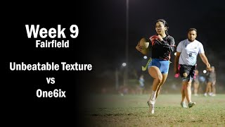 Unbeatable Texture vs One6ix  Fairfield Wednesday Oztag Div 1  Week 9 [upl. by Westland]