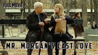 Mr Morgans Last Love  English Full Movie  Comedy Drama Romance [upl. by Nethsa431]