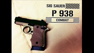 Sig P938 Combat  Talking and Shooting  HD [upl. by Ablasor]