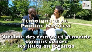 Témoignage de Pauline Kayitesi victime des crimes et génocide commis contre les Hutu par le FPR [upl. by Dlaregztif]