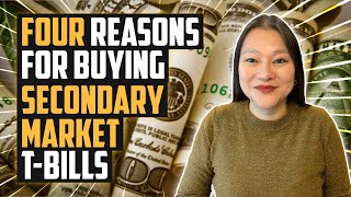 Four Reasons To Buy TBills In The Secondary Market  Is The Secondary Market Better [upl. by Trueblood]