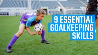 9 Essential Goalkeeping Skills  Soccer Skills by MOJO [upl. by Suirada]