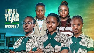 FINAL YEAR  Episode 7  High School Drama Series  Latest Nollywood Movies 2024 [upl. by Tiff]