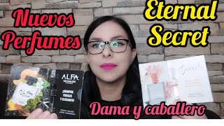 Eternal Secret Nuevos perfumes de dama y caballero [upl. by Goldenberg]