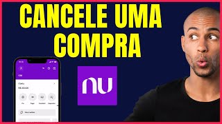 COMO CANCELAR A COMPRA NO NUBANK BUYNPAY4 [upl. by Siulesoj]