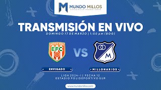 Envigado Vs MILLONARIOS  FECHA 12 Liga 2024I  Transmisión EN VIVO [upl. by Vlad37]