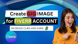 Create Effective Gig Image on Fiverr Using Canva  Fiverr Gig Image [upl. by Edison71]