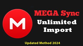 How to import large mega files  Mega Unlimited import  MegaSync  Updated method 2024 [upl. by Volney]