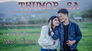 Thumop sa  Private  Daemie Haokip  Florence Vaiphei  SingerRayden Singson ft Lunminlal hk [upl. by Nedgo]