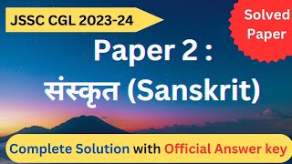 JSSC CGL 202324 Sanskrit paper solved With official answer key jssccgl jssccglSanskrit [upl. by Evvie]