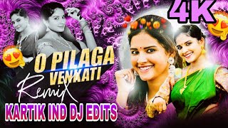 O PILAGA VENKATI NEW SONG FOLK SONG REMIX BY KARTIK IND DJ EDITS [upl. by Litman]