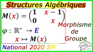 Structures Algébriques  Morphisme de Groupe  Examen National 2020 SM [upl. by Athalia]