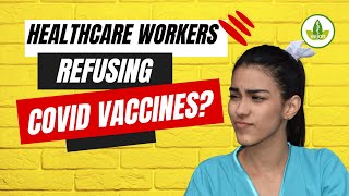 ARE Healthcare Workers Saying NO to COVID Vaccines [upl. by Mattland]