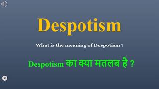 Despotism meaning in Hindi  Despotism ka kya matlab hota hai  daily use English words [upl. by Rudelson]