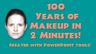 100 Years of Makeup in 2 Minutes Using Powerpoint Tools [upl. by Reivaxe]