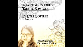 quotMaybe You Should Talk to Someonequot  Book Synopsis by Dr Aparna Part3 Insights into Therapy [upl. by Yenittirb]