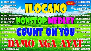 Ilocano Love Songs 🍀🍀 NonStop Ilocano Songs Medley 2024 [upl. by Kciregor]