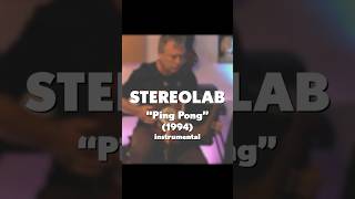 Stereolab quotPing Pongquot 1994 acoustic instrumental [upl. by Alrep161]