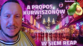 CeBe CeBe  A PROPOS KURWISZONÓW W SIEM REAP polacywkambodzy polacyzagranicapolacywazji kambodża [upl. by Mehetabel917]