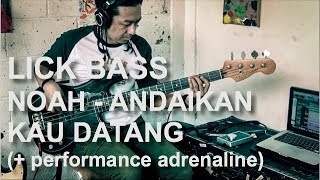 Contekan Lick Bass Noah  quotAndaikan Kau Datangquot Subtitled  performance adrenaline [upl. by Eelahc]