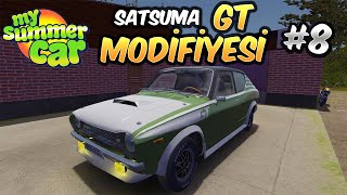 MY SUMMER CAR  SATSUMA GT MODİFİYESİ 8 GAMEPLAY [upl. by Gerfen]