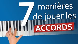 7 manières de jouer les accords au piano [upl. by Aicirtel]