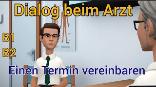 Dialog beim Arzt B1 einen Termin vereinbaren [upl. by Ynohtnaeoj]