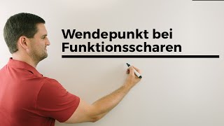 Wendepunkt bei Funktionsscharen berechnen Parameterfunktionen  Mathe by Daniel Jung [upl. by Nerag]