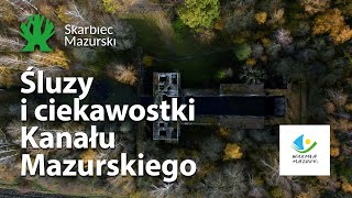 Śluzy i ciekawostki Kanału Mazurskiego  Z góry na Mazury  miejsca których nie znacie [upl. by Llevrac636]