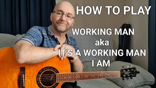 How to play Working Man Easy Guitar Lesson Just 3 Chords🎤🎸🎼🎵🎶🎵🎶 [upl. by Ahsekan650]