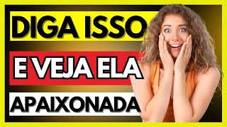 ✨FRASES INFALÍVEIS e SECRETAS PARA APAIXONAR UMA MULHER VEJA AGORA✨ [upl. by Nohsav]