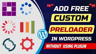 How to add preloader in WordPress website without plugin Add custom preloader for website [upl. by Jezrdna]