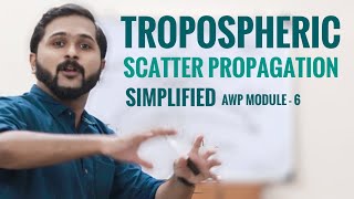 Tropospheric Scatter Propagation Simplified Antenna amp Wave Propagation Mod6Wireless Communication [upl. by Felicdad]