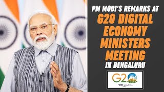 PM Narendra Modis remarks at G20 Digital Economy Ministers Meeting in Bengaluru [upl. by Ahsataj678]