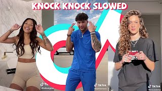 Knock Knock Slowed TikTok Dance Challenge Compilation [upl. by Manton]