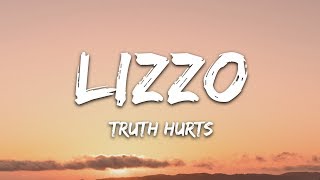 Lizzo  Truth Hurts Lyrics [upl. by Eadahs193]