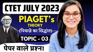 CTET July 2023  Jean Piaget Theory Latest Questions by Himanshi Singh  CDP Topic03 [upl. by Ajim]