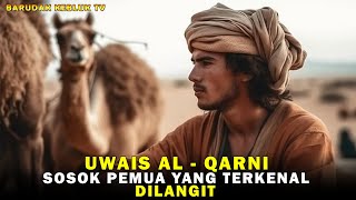 SUBHANALLAH Kisah Mengharukan Uwais Al Qarni Pemuda Yang Terkenal di Langit  Barudak Kebluk TV [upl. by Mure]