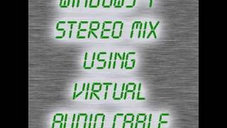 Stereo Mix On Windows 7 With Virtual Audio Cable [upl. by Akemhs]