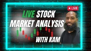 Live Market Analysis With Kam [upl. by Lennon]