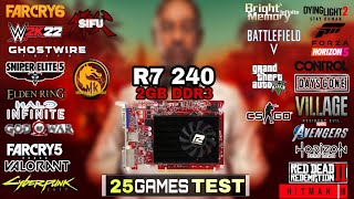 R7 240 In 2022  25 Games Tested  AMD R7 240 In Mid 2022 [upl. by Hafeetal]