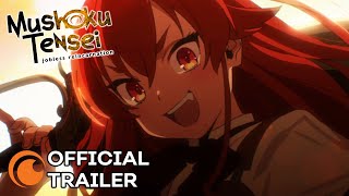 Mushoku Tensei Jobless Reincarnation  OFFICIAL TRAILER [upl. by Atilrak]