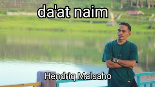 DAAT NAIM  Hendriq Malsaho [upl. by Nadya]