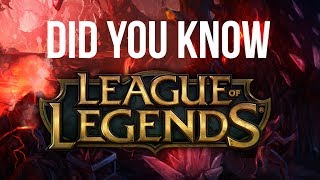 Did You Know League of Legends [upl. by Enitsud]