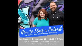 How to Start a Podcast with Knox and Jamie [upl. by Sapowith]