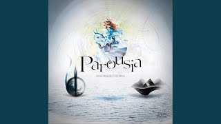 Parousia [upl. by Arielle726]