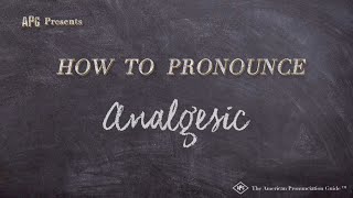 How to Pronounce Analgesic Real Life Examples [upl. by Sualocin]